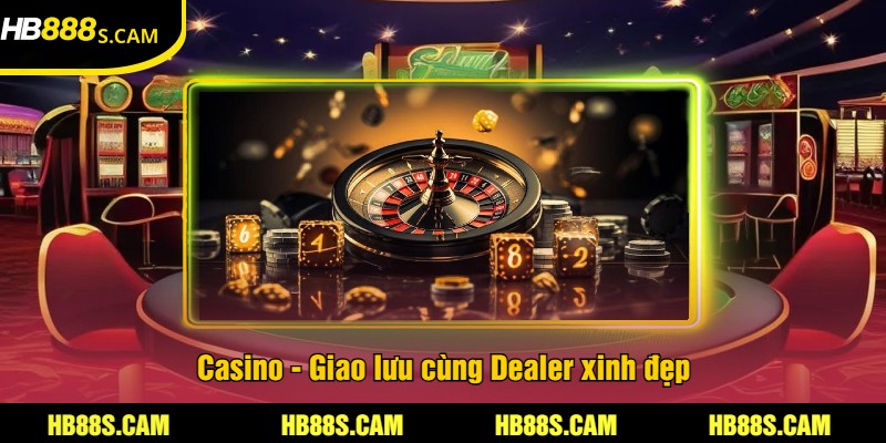 HB88 Office4 - Cập Nhật Link Vào HB88.COM Mới Nhất Năm 2025 21 Casino - Giao lưu cùng Dealer xinh đẹp