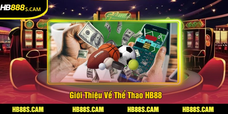 Giới Thiệu Về Thể Thao HB88